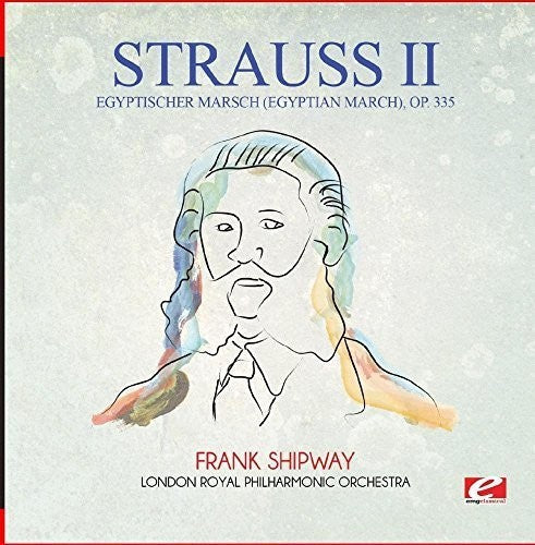 Strauss - Egyptischer Marsch (Egyptian March) Op. 335