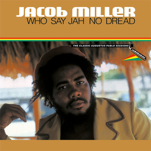 Jacob Miller - Who Say Jah No Dread