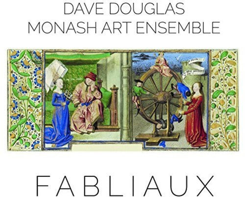 Dave Douglas / Monash Art Ensemble - Fabliaux