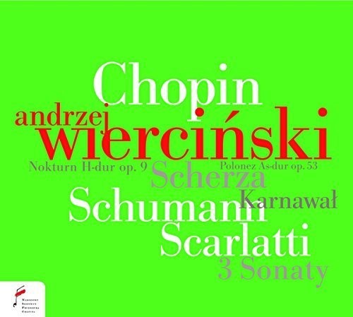 Schumann/ Scarlatti/ Chopin/ Wiercinski - Carnaval Sonatas Scherzos