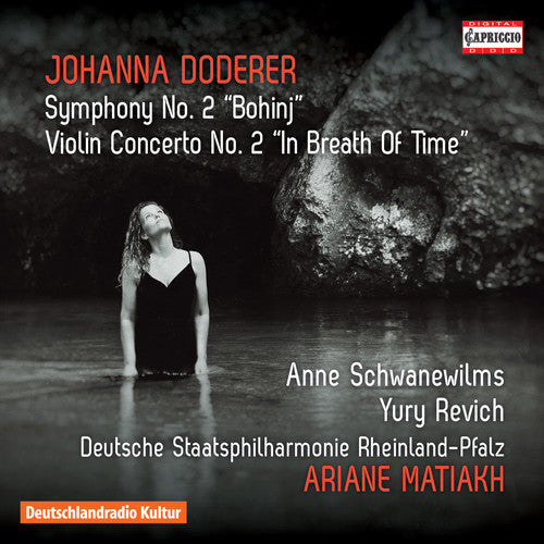 Doderer/ Deutsche Staatsphilharmonie Rheinland - Johanna Doderer: Symphony No. 2 Bohinj - Violin ConcertoNo. 2 In Breath Of Time