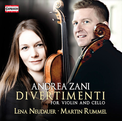Zani/ Neudauer/ Rummel - Andrea Zani: Divertimenti for Violin & Cello