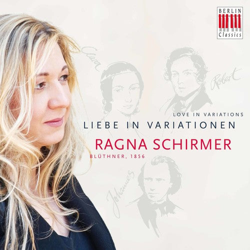 Brahms/ Ragna Schirmer - Ragna Schirmer - Love in Variations