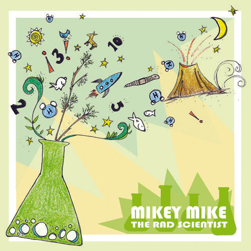 Mikey Mike The Rad Scientist - Mikey Mike the Rad Scientist