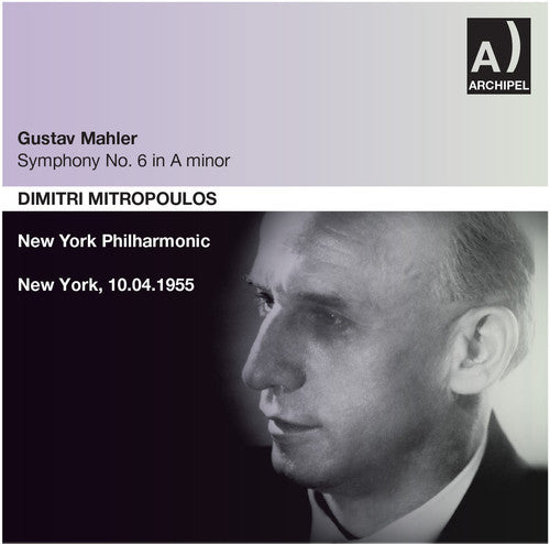 Mahler/ New York Philharmonic/ Mitropoulos - Mahler: Symphony No. 6 in A Minor