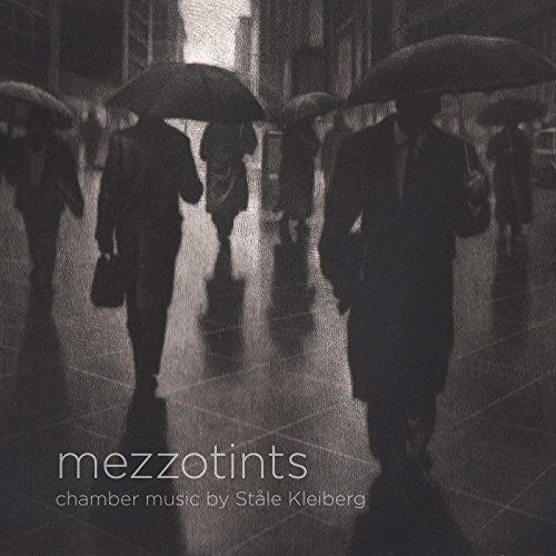 Kleiberg/ Thorsen/ Monsen/ Wuttudal/ Gimse - MezzotIints - Chamber Music by Stale Kleiberg [Blu-ray Audio]