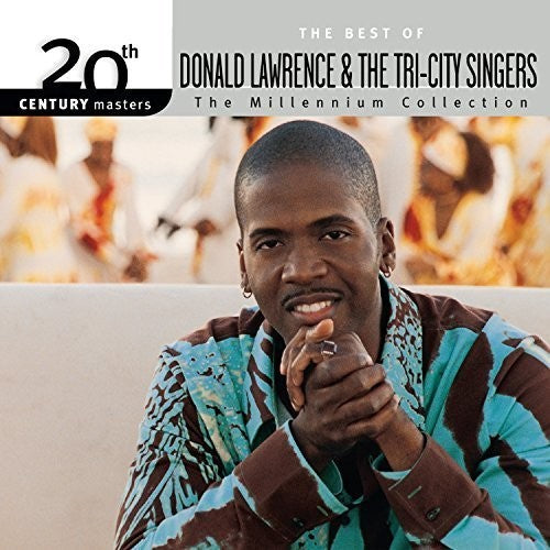 Donald Lawrence / Tri-City Singers - Millennium Collection: 20th Century Masters