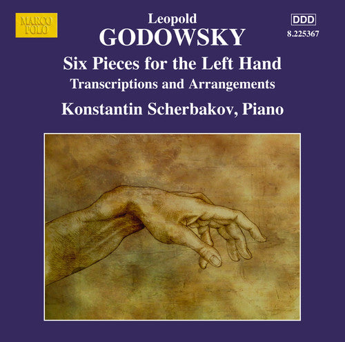 Godowsky/ Konstantin Scherbakov - Godowsky: Piano Edition, Vol. 13 Six Pieces for the left Hand aloneArrangements of works by Henselt, Chopin, Saint-Saens, Weber, AlbenizBizet, Godard, Johann Strauss II, Oscar Strauss and John Stafford Smit