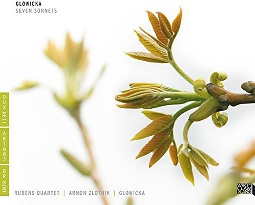 Glowicka/ Zlotnik/ Rubens Quartet/ Glowicka - Katarina Glowicka: Seven Sonnets