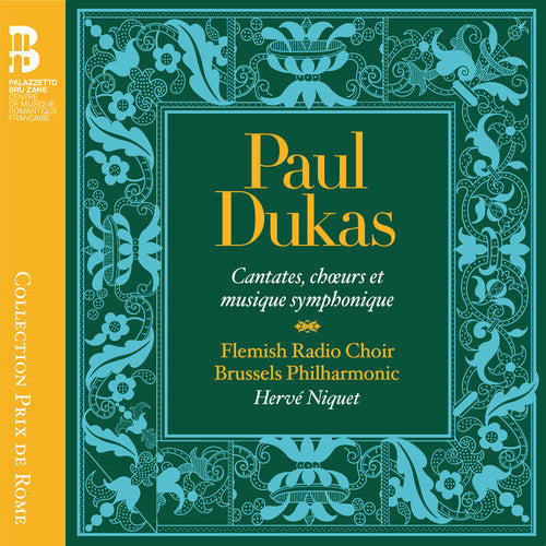 Dukas/ Fiset/ Hunold/ Santon-Jeffery/ Aldrich - Paul Dukas: Cantatas & Symphonic Music
