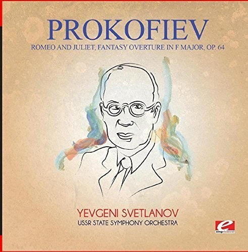 Prokofiev - Prokofiev: Romeo and Juliet, Fantasy Overture in F Major, Op. 64