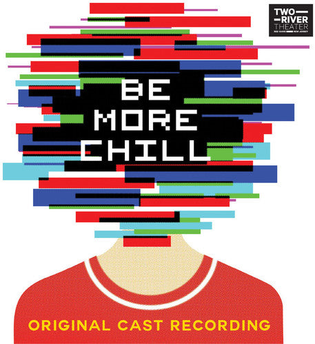 Be More Chill/ O.C.R. - Be More Chill