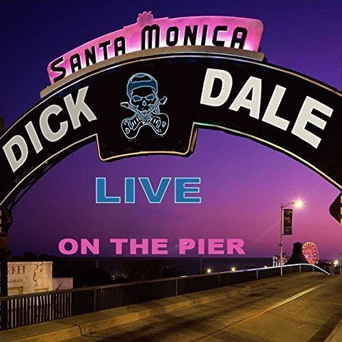 Dick Dale - Dick Dale Live Santa Monica Pier