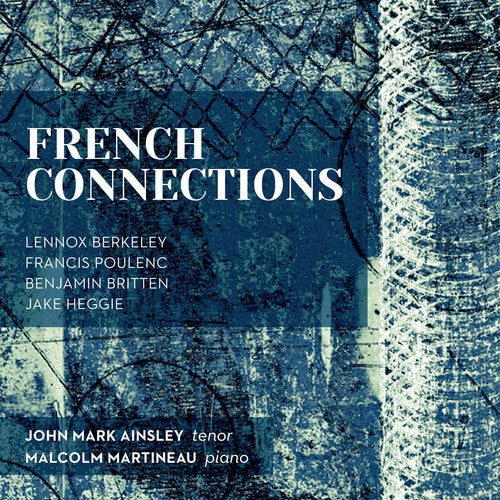 Berkeley/ Ainsley/ Martineau - French Connections