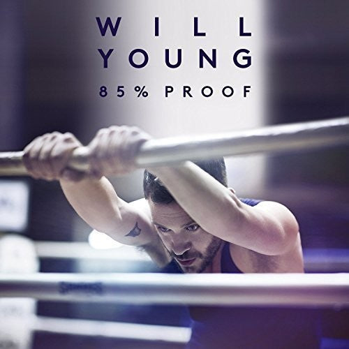 Will Young - 85 Percent Proof: Deluxe