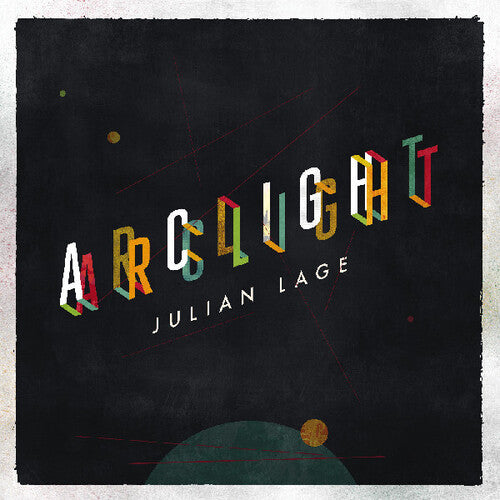 Julian Lage - Arclight
