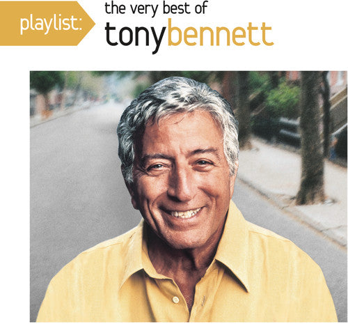 Tony Bennett - Playlist: The Very Best Of Tony Bennett