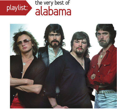 Alabama - Playlist: The Very Best of Alabama
