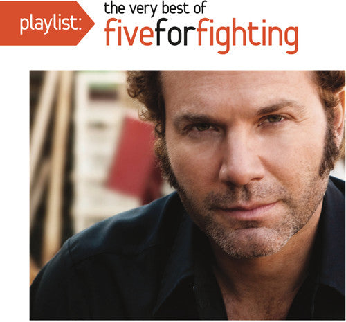 Five for Fighting - Playlist: The Very Best of Five for Fighting