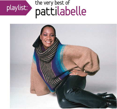 Patti Labelle - Playlist: The Very Best Of Patti LaBelle