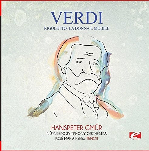 Verdi - Verdi: Rigoletto: La donna A mobile