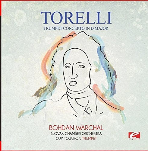 Toselli - Torelli: Trumpet Concerto in D Major
