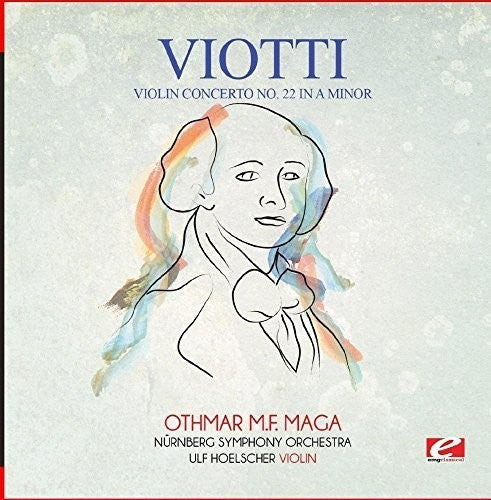 Viotti - Viotti: Violin Concerto No. 22 in A Minor