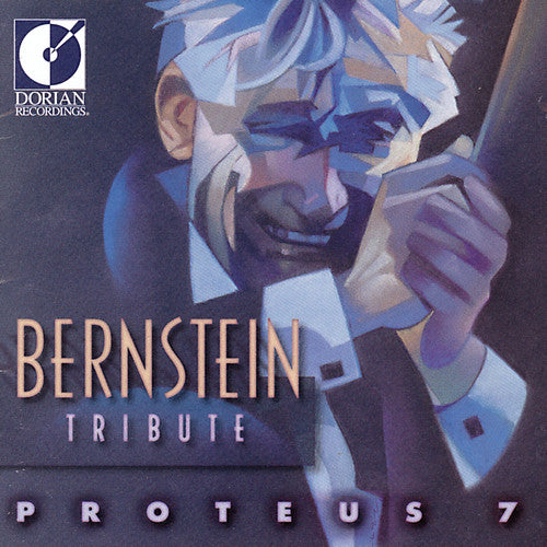 Proteus 7 - Bernstein Tribute