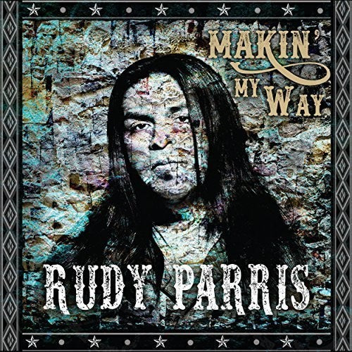 Rudy Parris - Makin' My Way