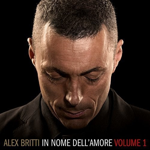 Alex Britti - In Nome Dell'amore Vol.1