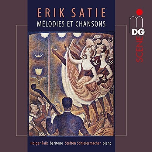 Satie/ Falk/ Schleiermacher - SATIE: Melodies et Chansons