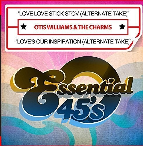 Otis Williams & the Charms - Love Love Stick Stov (Alternate Take) / Love's Our Inspiration(Alternate Take)