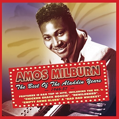 Amos Milburn - Best of the Aladdin Years 1946-57