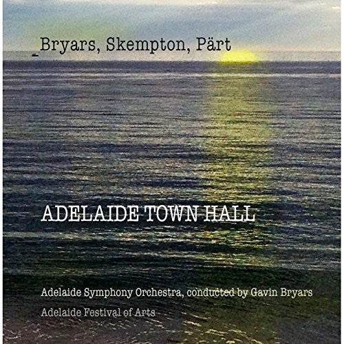 Gavin Bryars - Adelaide Town Hall