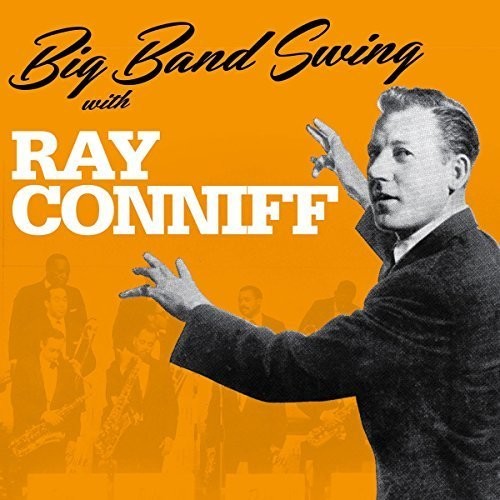 Ray Conniff - Big Band Swing with