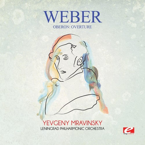 Von Weber - Weber: Oberon: Overture
