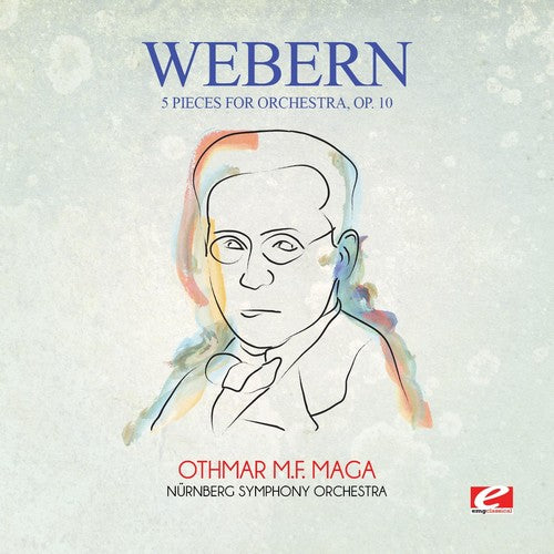 Webern - Webern: 5 Pieces for Orchestra, Op. 10