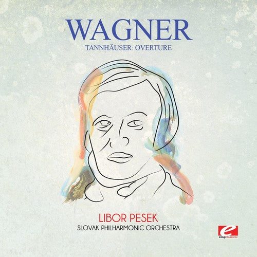 Wagner - Wagner: Tannhauser: Overture