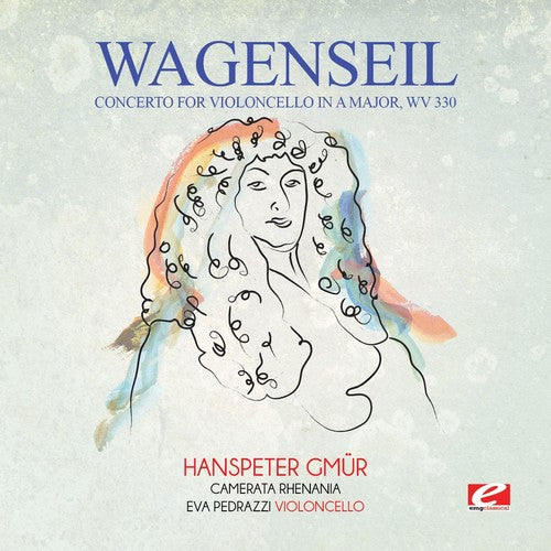 Wagenseil - Wagenseil: Concerto for Violoncello in A Major, WV 330