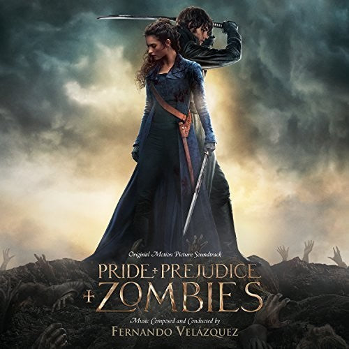Fernando Velazquez - Pride and Prejudice and Zombies (Score) (Original Soundtrack)
