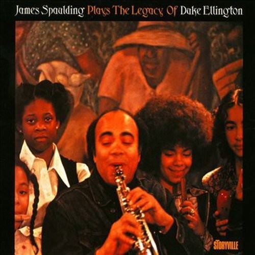 James Spaulding - Plays the Legacy of Duke Ellington