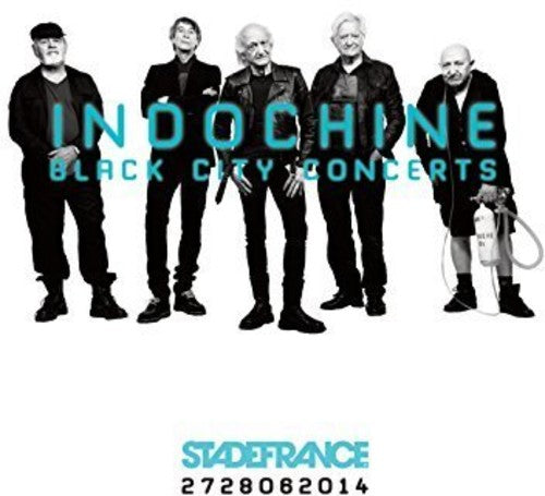 Indochine: Black City Concerts
