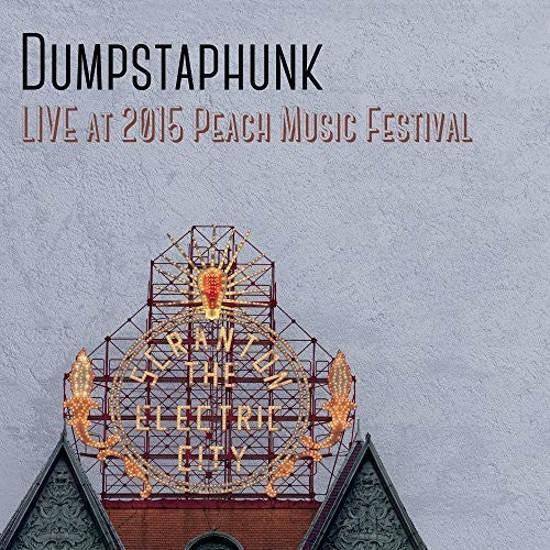 Dumpstaphunk - Live at the 2015 Peach Music Festival