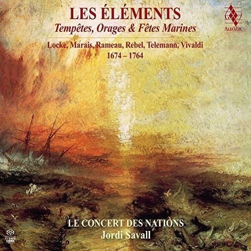 J. Rebel / Le Concert Des Nations/ Jordi Savall - Les Elements - Tempetes Orages & Fetes Marines