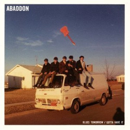Abaddon - Blues Tomorrow / Gotta Have It