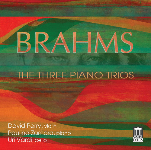 Brahms/ Perry/ Vardi/ Zamora - Brahms: The Three Piano Trios