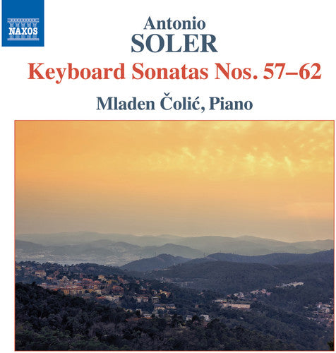 Soler/ Colic - Antonio Soler: Keyboard Sonatas Nos. 57-62