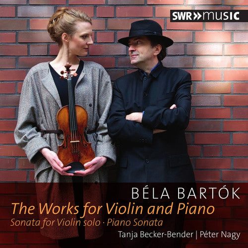 Bartok/ Becker-Bender/ Nagy - Bartok: Works for Violin & Piano