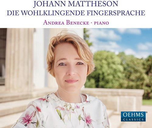 Mattheson/ Benecke - Mattheson: Die Wohlklingende Fingersprache