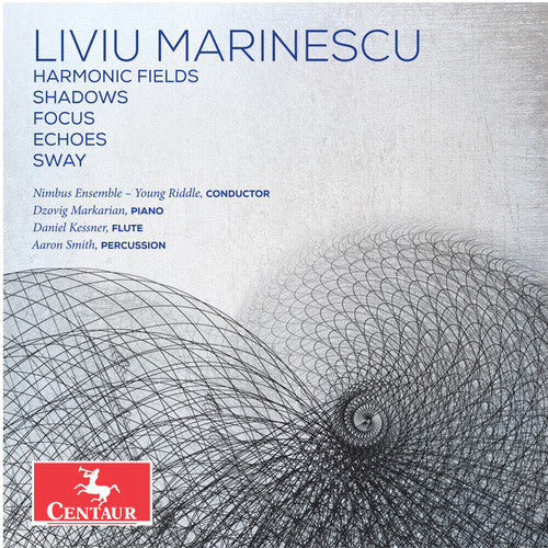 Marinescu/ Nimbus Ensemble/ Smith - Marinescu: Harmonic Fields - Shadows - Focus - Echoes - Sway